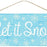 blue-let-it-snow-christmas-sign